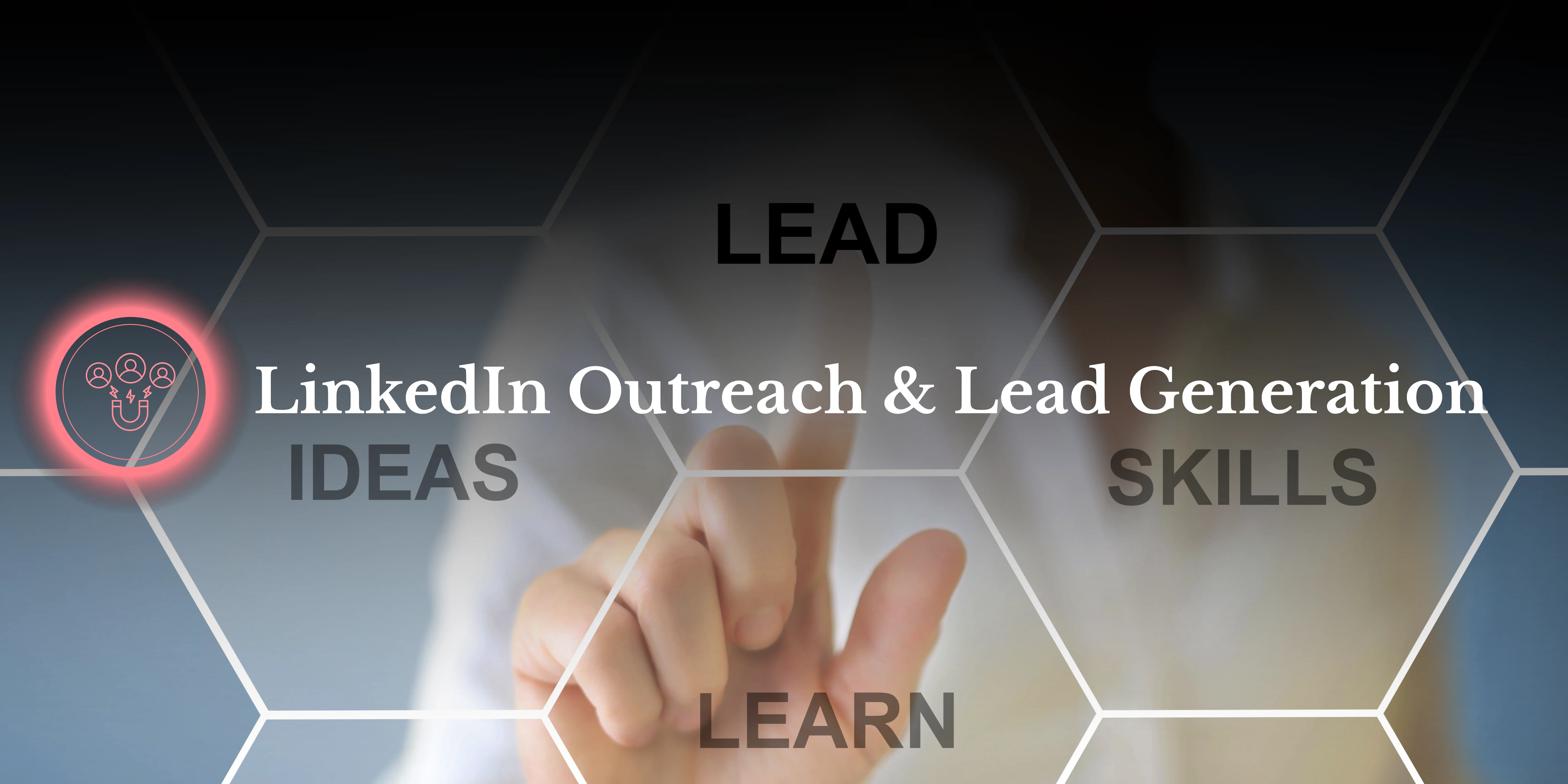 LinkedIn Outreach & Lead Generation
